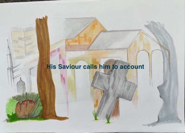 His Saviour Calls To Account