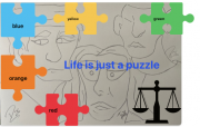 Life is just a puzzle